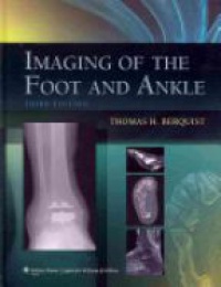 Berquist T.H. - Imaging of the Foot and Ankle