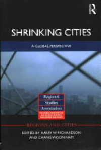 Harry W. Richardson,Chang Woon Nam - Shrinking Cities: A Global Perspective