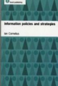 Ian Cornelius - Information Policies and Strategies