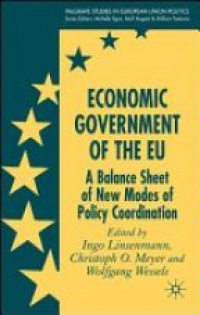 Linsenmann I. - Economic Government of the EU A Balance Sheet of New Modes of Policy Coordination