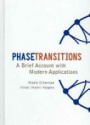 Phase Transitions: A Brief Account with Modern Applications