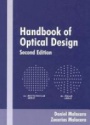 Handbook of Optical Design, 2nd ed.