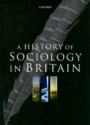 History of Sociology in Britain