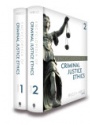 Encyclopedia of Criminal Justice Ethics, 2 Volume Set