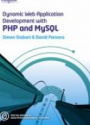 Dynamic Web Application Development: Using Php and Mysql