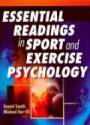 ESSENTIAL READINGS IN SPORT AND EXERCISE PSYCHOLOGY