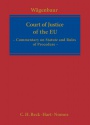 Statute and Rules of Procedure of the Court of Justice of the European Union: Commentary on Statute and Rules of Procedure