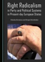 Right Radicalism in Party and Political Systems in Present-day European States