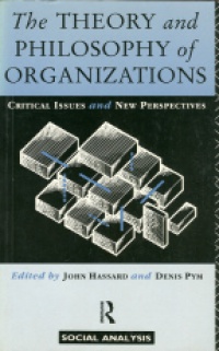 Issues C. - The Theory and Philosophy of Organizations