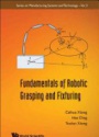Fundamentals Of Robotic Grasping And Fixturing