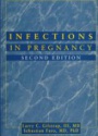 Infections in Preganancy, 2nd ed.