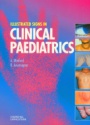 Illustrated Signs in Clinical Paediatrics