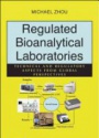 Regulated Bioanalytical Laboratories: Technical and Regulatory Aspects from Global Perspectives