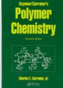 Seymour/Carraher`s Polymer Chemistry