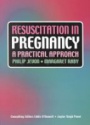 Resuscitation in Pregnancy