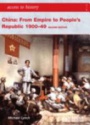 Access to History: China: From Empire to People's Republic 1900-49