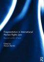 Fragmentation in International Human Rights Law: Beyond Conflict of Laws