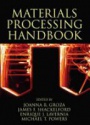 Materials Processing Handbook