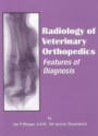 Radiology of Veterinary Orthopedics: Features of Diagnosis