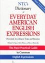 NTC´S Dictionary of Everyday American English Epressions: Presented According to Topic Situation