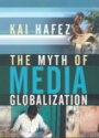 The Myth of Media Globalization