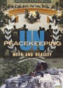 Peacekeeping: Myth and Reality
