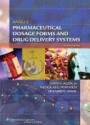 Ansel's Pharmaceutical Dosage Forms and Drug Delivery Systemsm 9th edition
