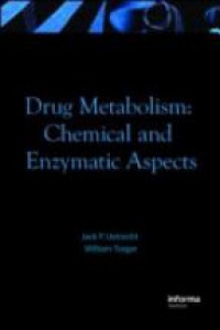 Uetrecht - Drug Metabolism: Chemical and Enzymatic Aspects