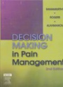 Decision Making in Pain Management