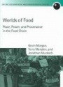 Worlds of Food: Place, Power and Provenance in the Food Chain