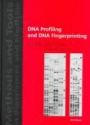 A Laboratory Guide to DNA Fingerprinting/Profiling (Methods and Tools in Biosciences and Medicine)