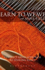 Learn to Weave with Anne Field: A Project-Based Approach to Learning Weaving Basics