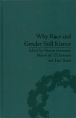 Why Race and Gender Still Matter