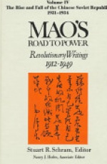 Mao's Road to Power: Revolutionary Writings, 1912-49: v. 4: The Rise and Fall of the Chinese Soviet Republic, 1931-34: Revolutionary Writings, 1912-49