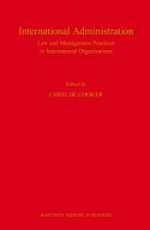 International Administration: Law and Management Practices in International Organisations