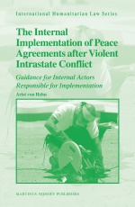 The Internal Implementation of Peace Agreements after Violent Intrastate Conflict: Guidance for Internal Actors Responsible for Implementation