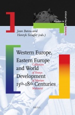 Western Europe, Eastern Europe and World Development, 13th-18th Centuries: Collection of Essays of Marian Małowist