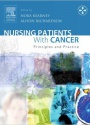 Nursing Patients with Cancer: Principles and Practice