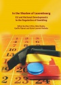 In the Shadow of Luxembourg: EU and National Developments in the Regulation of Gambling