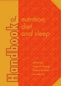 Handbook of Nutrition, Diet and Sleep