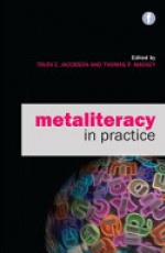 Metaliteracy in Practice