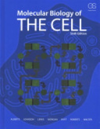 Bruce Alberts,Alexander Johnson,Julian Lewis,David Morgan,Martin Raff,Keith Roberts,Peter Walter - Molecular Biology of the Cell