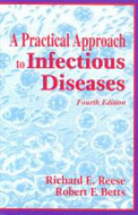 Richard E. R. - A Practical Approach to Infectious Disease, 4th ed.