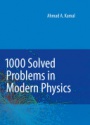 1000 Solved Problems in Modern Physics