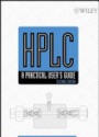 HPLC: A Practical Users Guide