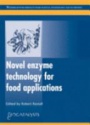 Novel Enzyme Technology for Food Applications