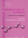 Preparation of Alkenes: A Practical Approach