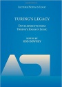 Turing's Legacy: Developments from Turing's Ideas in Logic