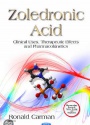 Zoledronic Acid: Clinical Uses, Therapeutic Effects and Pharmacokinetics