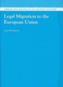 Legal Migration to the European Union
